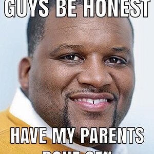 person-guys-be-honest-have-my-parents-done-sex-made-with-mematic.jpeg