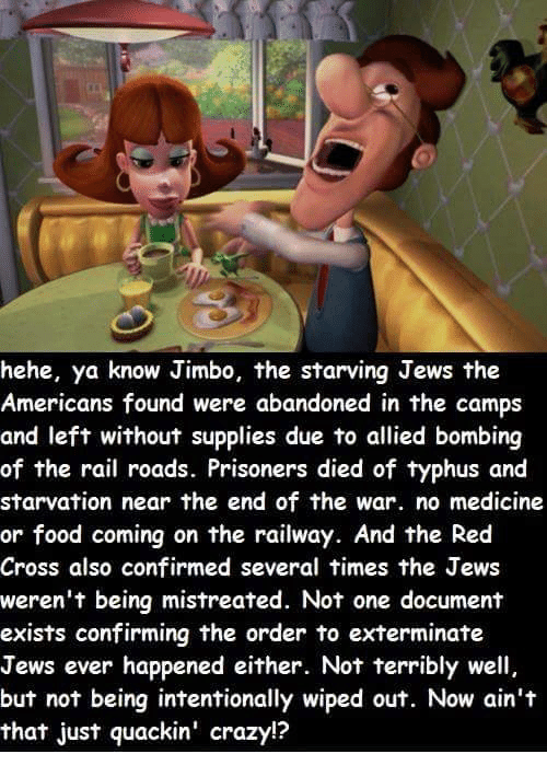 hehe-ya-know-jimbo-the-starving-jews-the-americans-found-8882886.png