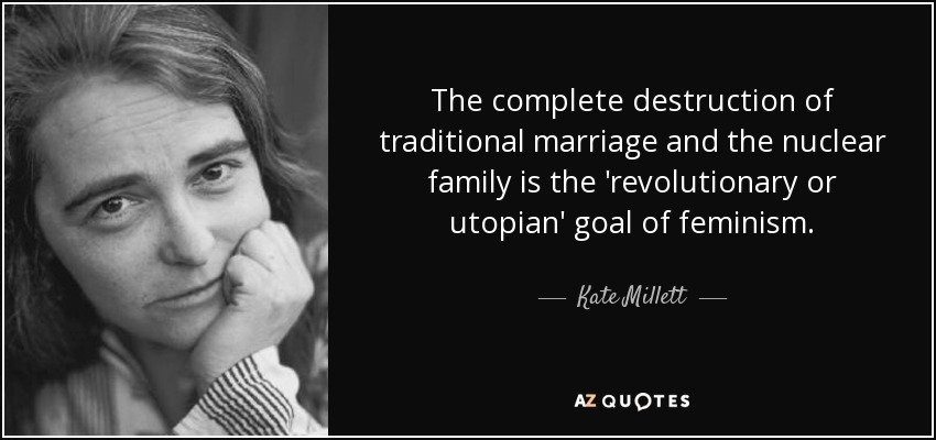 quote-the-complete-destruction-of-traditional-marriage-and-the-nuclear-family-is-the-revolutio...jpg